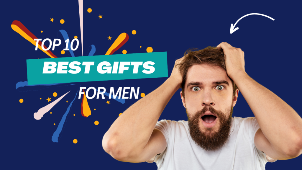 Top 10 Best Gifts for Men in 2024: Top Ideas and Pricing